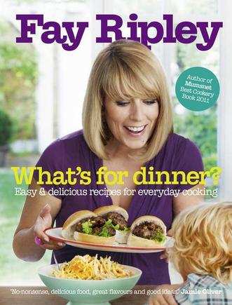 Fay Ripley Whats for dinner?