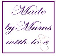 Made by Mums with Love