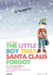 The Little Boy That Santa Claus Forgot