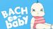 Bach to Baby Family Concert